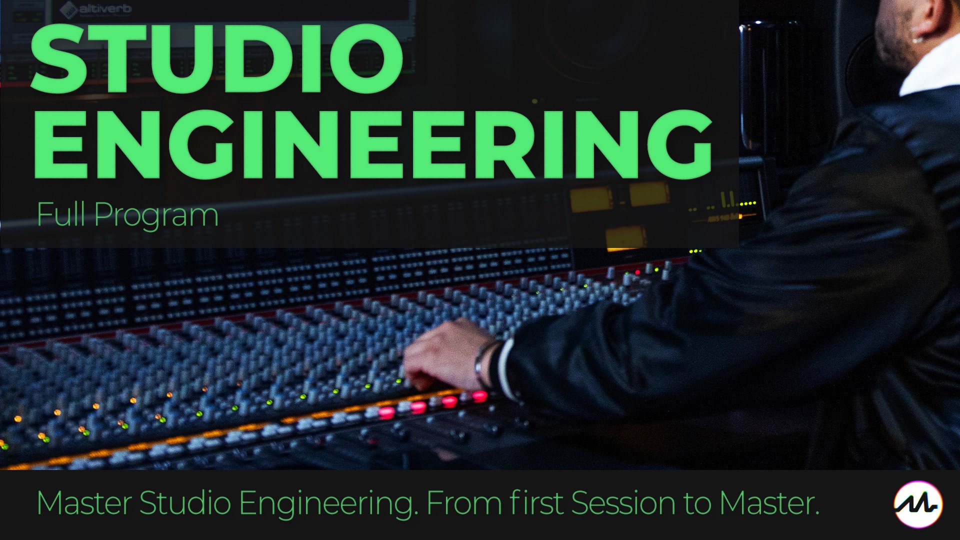 Studio Engineering - Full Program